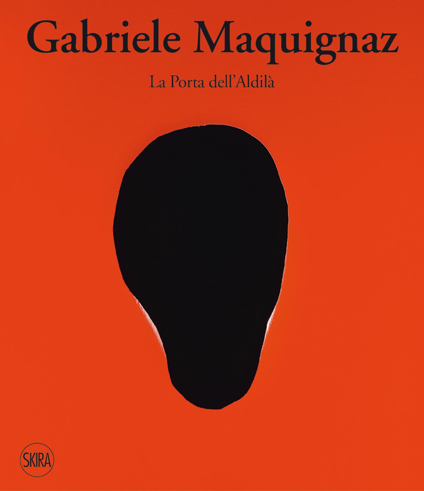 La Porta dell'Aldilà - catalogo - Gabriele Maquignaz - Skira